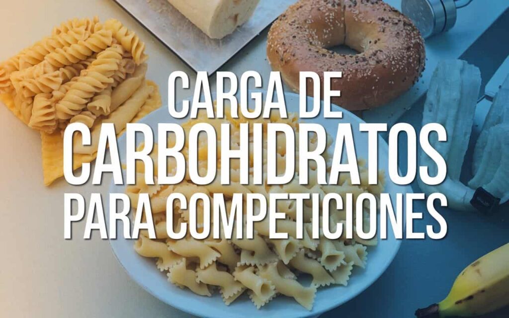 Carga de carbohidratos para competiciones 